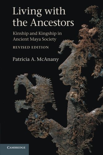 Coperta cărții "Living with the Ancestors: Kinship and Kingship in Ancient Maya Society" de autor necunoscut