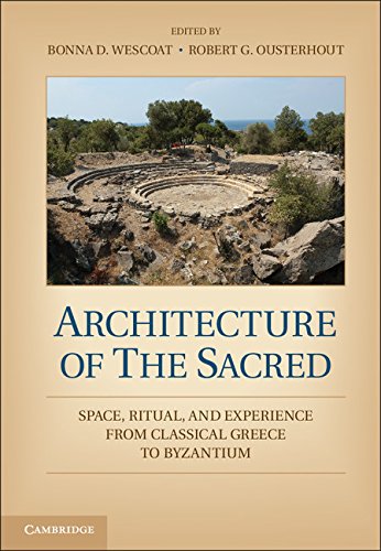 Coperta cărții "Architecture of the Sacred: Space, Ritual, and Experience from Classical Greece to Byzantium" de autor necunoscut