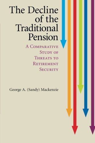 Coperta cărții "The Decline of the Traditional Pension: A Comparative Study of Threats to Retirement Security" de autor necunoscut