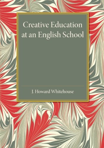 Coperta cărții "Creative Education at an English School" de autor necunoscut