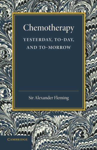Coperta cărții "Chemotherapy: Yesterday, Today and Tomorrow: The Linacre Lecture 1946" de autor necunoscut