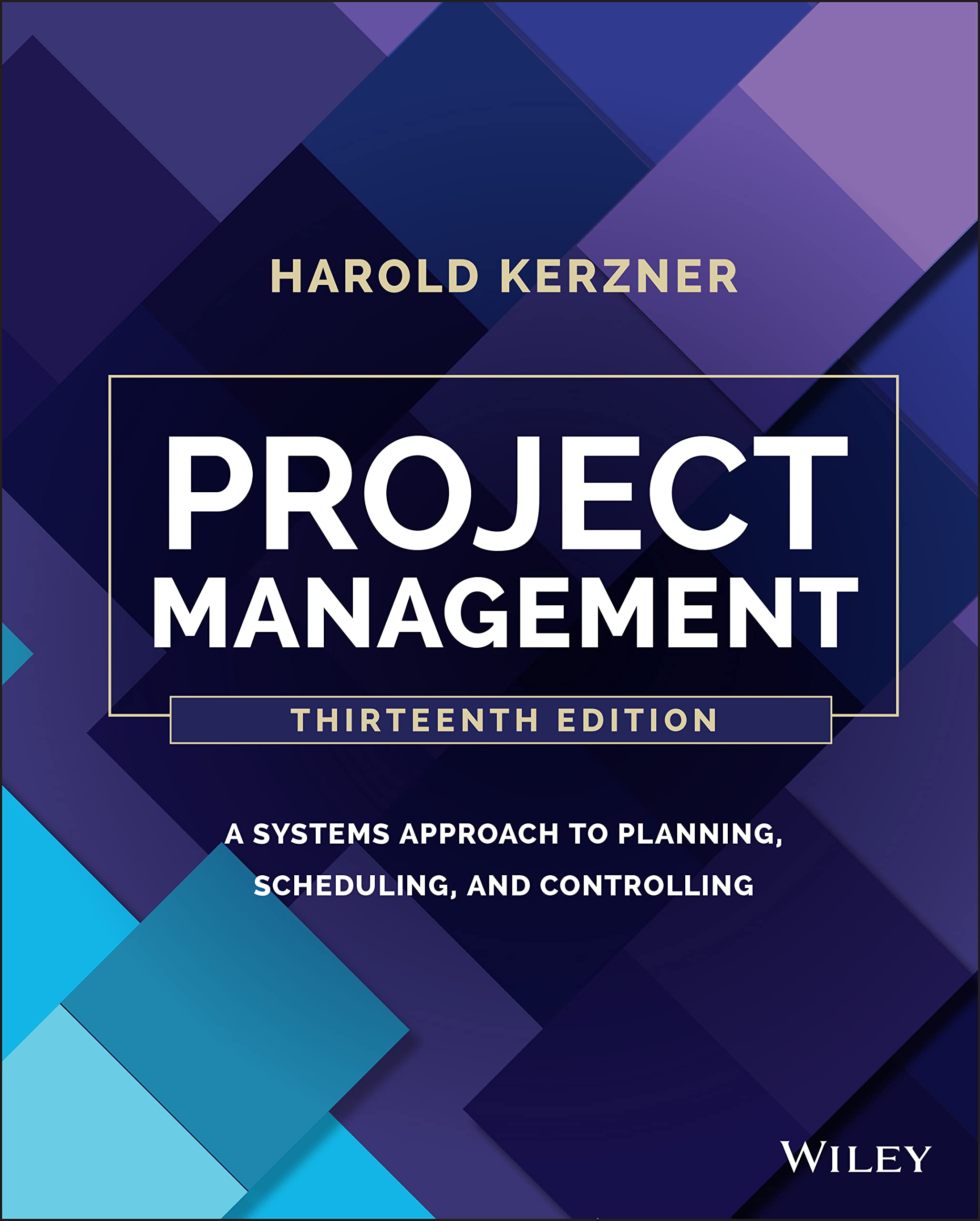 Coperta cărții "Project Management: A Systems Approach to Planning , Scheduling, and Controlling, 13th Edition" de autor necunoscut