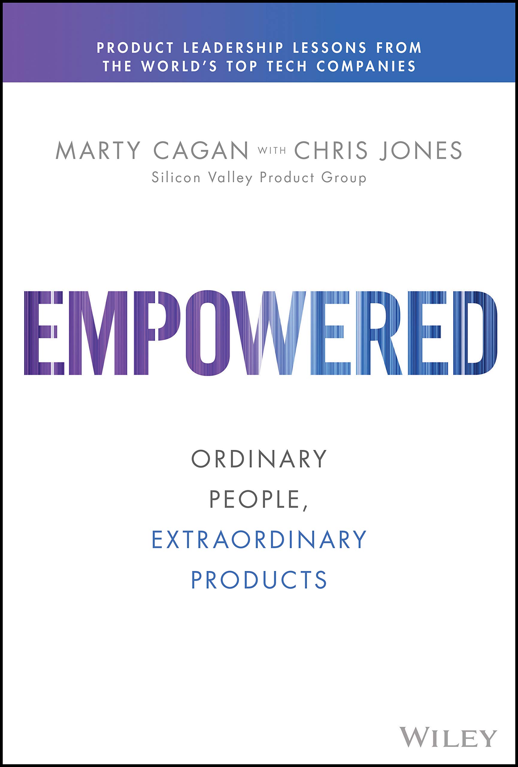 Coperta cărții "Empowered: Ordinary People, Extraordinary Products" de autor necunoscut