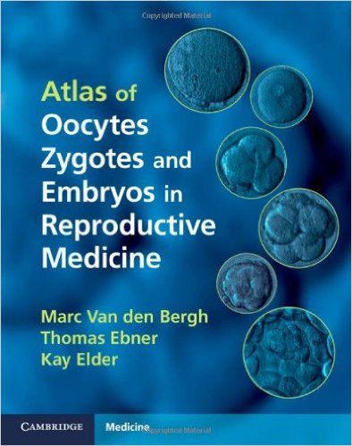 Coperta cărții "Atlas of Oocytes, Zygotes and Embryos in Reproductive Medicine Hardback with CD-ROM" de autor necunoscut