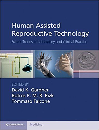 Coperta cărții "Human Assisted Reproductive Technology: Future Trends in Laboratory and Clinical Practice" de autor necunoscut