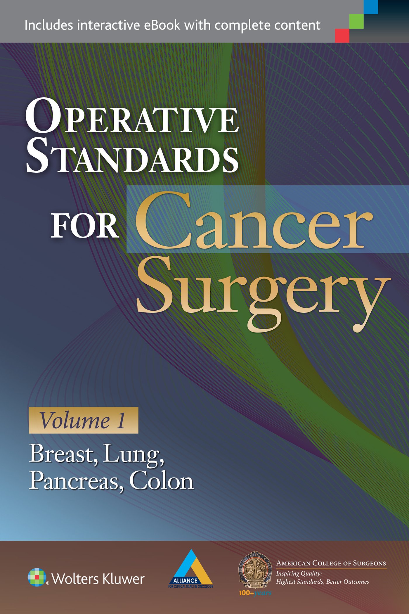 Coperta cărții "Operative Standards for Cancer Surgery Volume I: Breast, Lung, Pancreas, Colon" de autor necunoscut