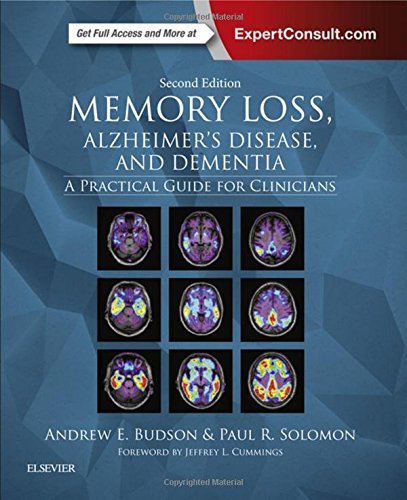 Coperta cărții "Memory Loss, Alzheimers Disease, and Dementia, A Practical Guide for Clinicians, 2nd Edition" de autor necunoscut