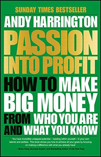Coperta cărții "Passion into Profit: How to Make Big Money from Who You are and What You Know" de autor necunoscut