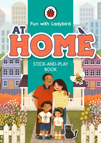 Coperta cărții "Fun With Ladybird: Stick-And-Play Book: At Home" de autor necunoscut