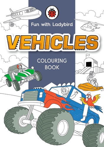 Coperta cărții "Fun With Ladybird: Colouring Book: Vehicles" de autor necunoscut