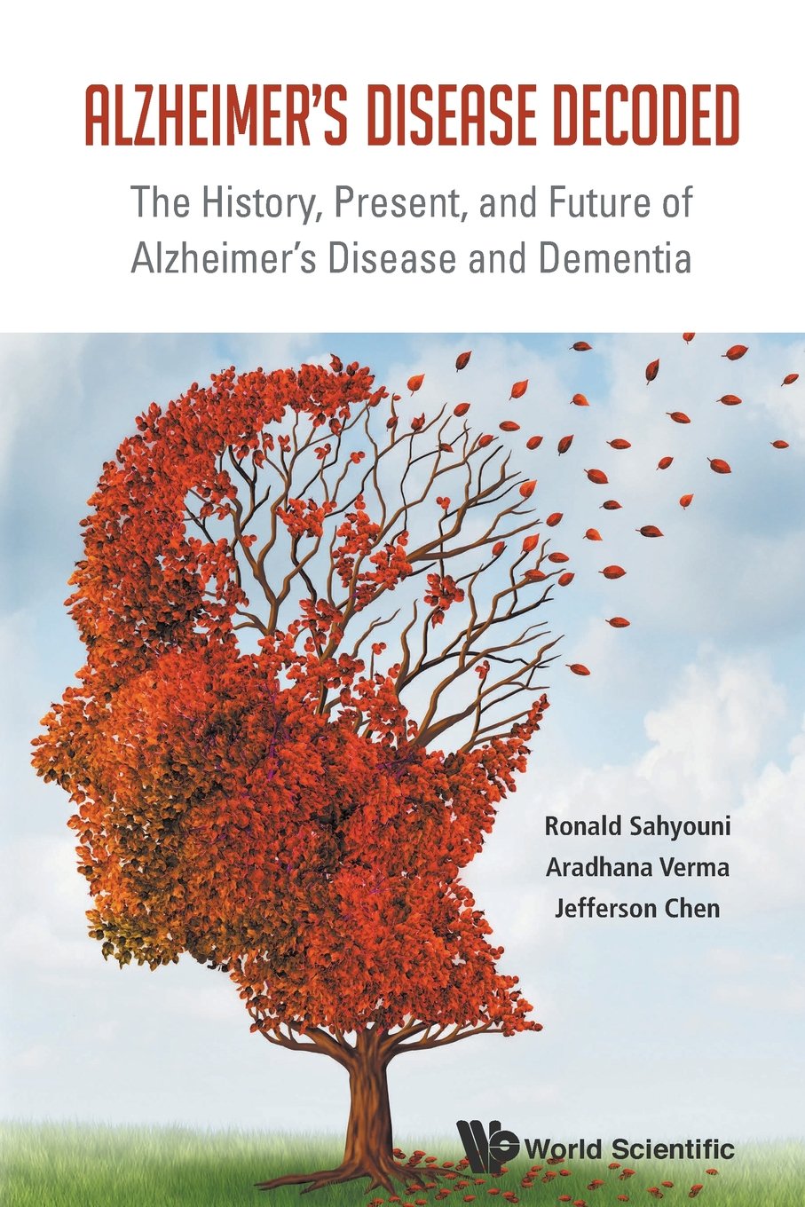 Coperta cărții "Alzheimer&#039;s Disease Decoded: The History, Present, and Future of Alzheimer&#039;s Disease and Dementia" de autor necunoscut