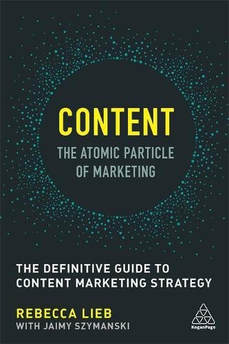 Coperta cărții "Content - The Atomic Particle of Marketing: The Definitive Guide to Content Marketing Strategy" de autor necunoscut