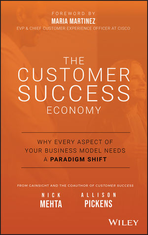 Coperta cărții "The Customer Success Economy: Why Every Aspect of Your Business Model Needs A Paradigm Shift" de autor necunoscut