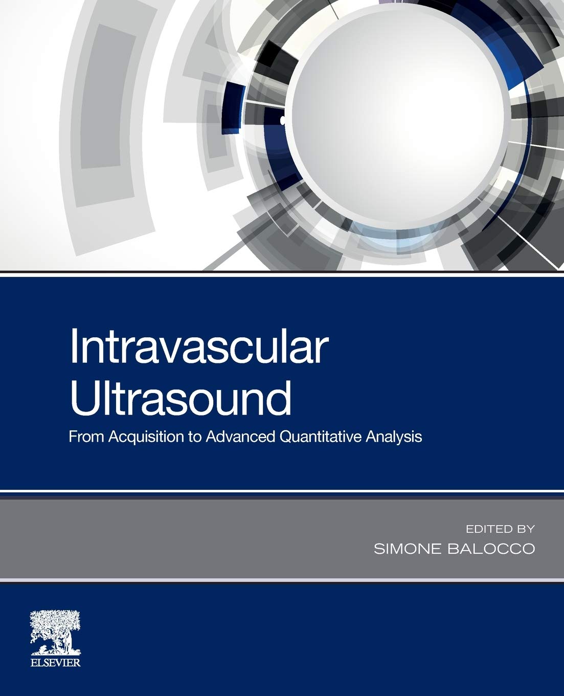 Coperta cărții "Intravascular Ultrasound: From Acquisition to Advanced Quantitative Analysis" de autor necunoscut
