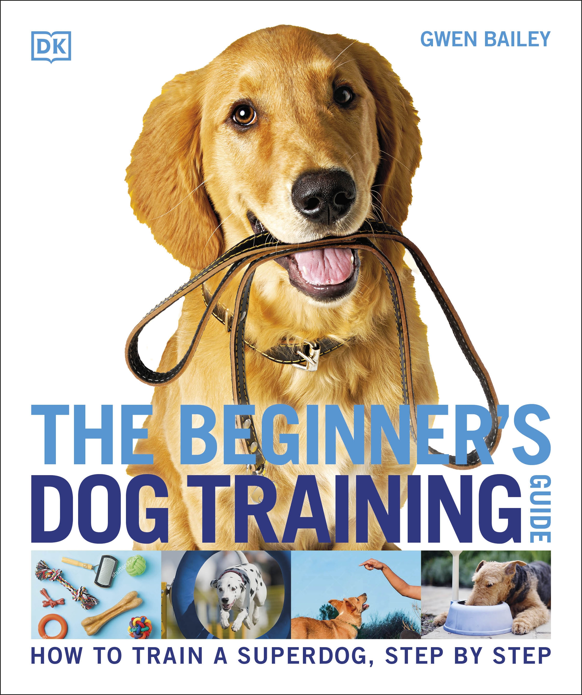 Coperta cărții "The Beginner&amp;#146;s Dog Training Guide: How to Train a Superdog, Step by Step" de autor necunoscut