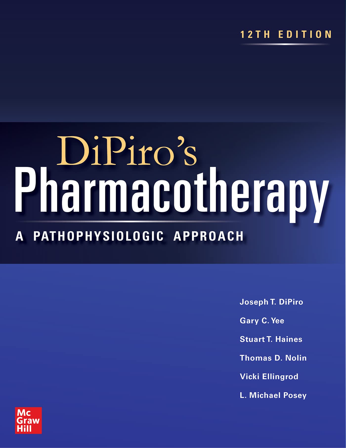 Coperta cărții "DiPiro&amp;#146;s Pharmacotherapy: A Pathophysiologic Approach, 12th Edition" de autor necunoscut
