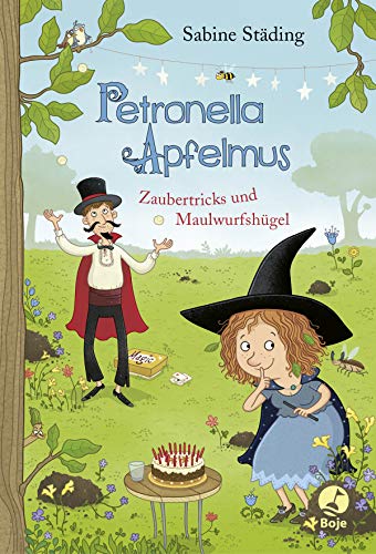 Coperta cărții "Petronella Apfelmus: Zaubertricks und Maulwurfsh&amp;#252;gel" de autor necunoscut