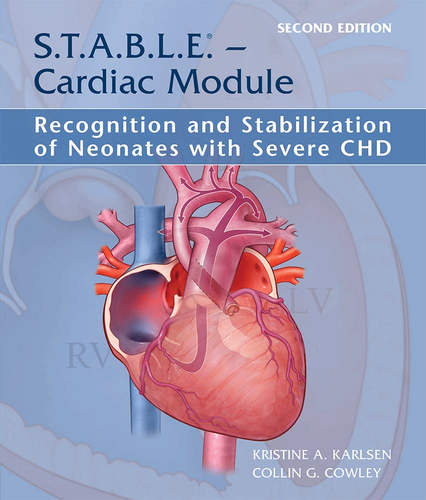 Coperta cărții "S.T.A.B.L.E. - Cardiac Module: Recognition and Stabilization of Neonates with Severe CHD" de autor necunoscut