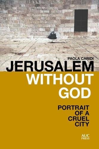 Coperta cărții "Jerusalem without God: Portrait of a Cruel City" de autor necunoscut