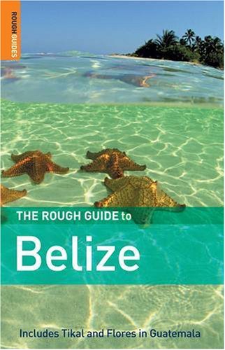 Coperta cărții "The Rough Guide to Belize" de autor necunoscut