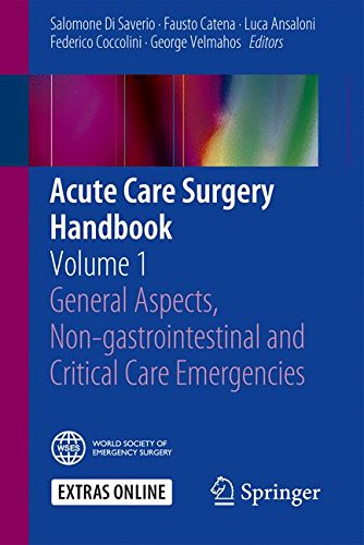 Coperta cărții "Acute Care Surgery Handbook: Volume 1 General Aspects, Non-gastrointestinal and Critical Care Emergencies" de autor necunoscut