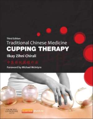Coperta cărții "Traditional Chinese Medicine Cupping Therapy, 3rd Edition" de autor necunoscut