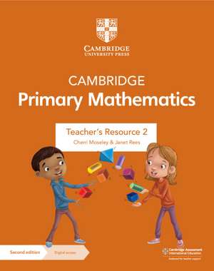 Coperta cărții "Cambridge Primary Mathematics Teacher&#039;s Resource 2 with Digital Access" de autor necunoscut