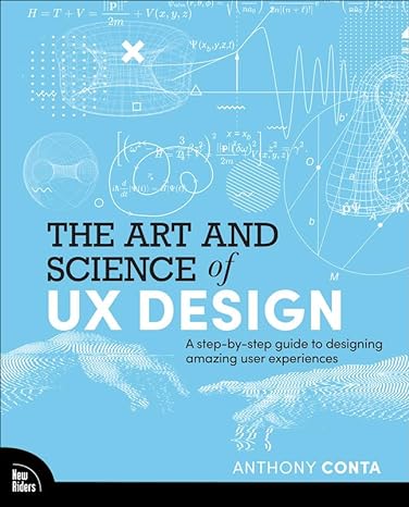Coperta cărții "The Art and Science of UX Design: A step-by-step guide to designing amazing user experiences" de autor necunoscut