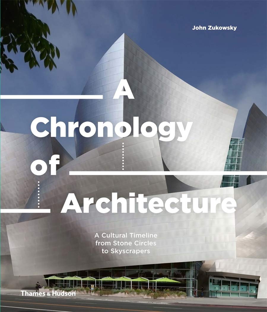 Coperta cărții "A Chronology of Architecture: A Cultural Timeline from Stone Circles to Skyscrapers" de autor necunoscut
