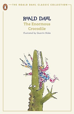 Coperta cărții "The Enormous Crocodile: Roald Dahl" de autor necunoscut