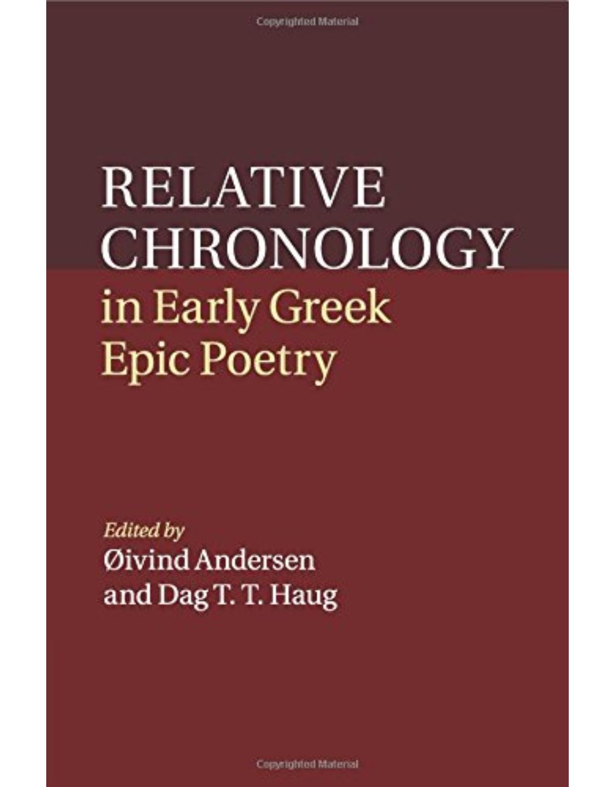 Relative Chronology in Early Greek Epic Poetry
