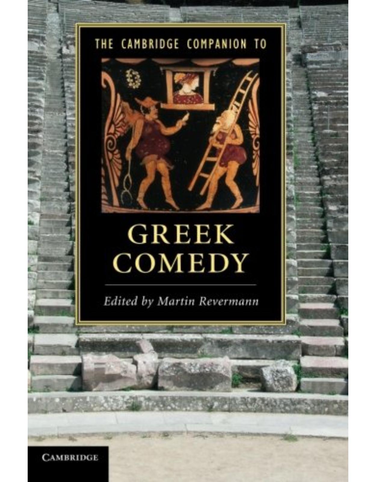 The Cambridge Companion to Greek Comedy (Cambridge Companions to Literature)