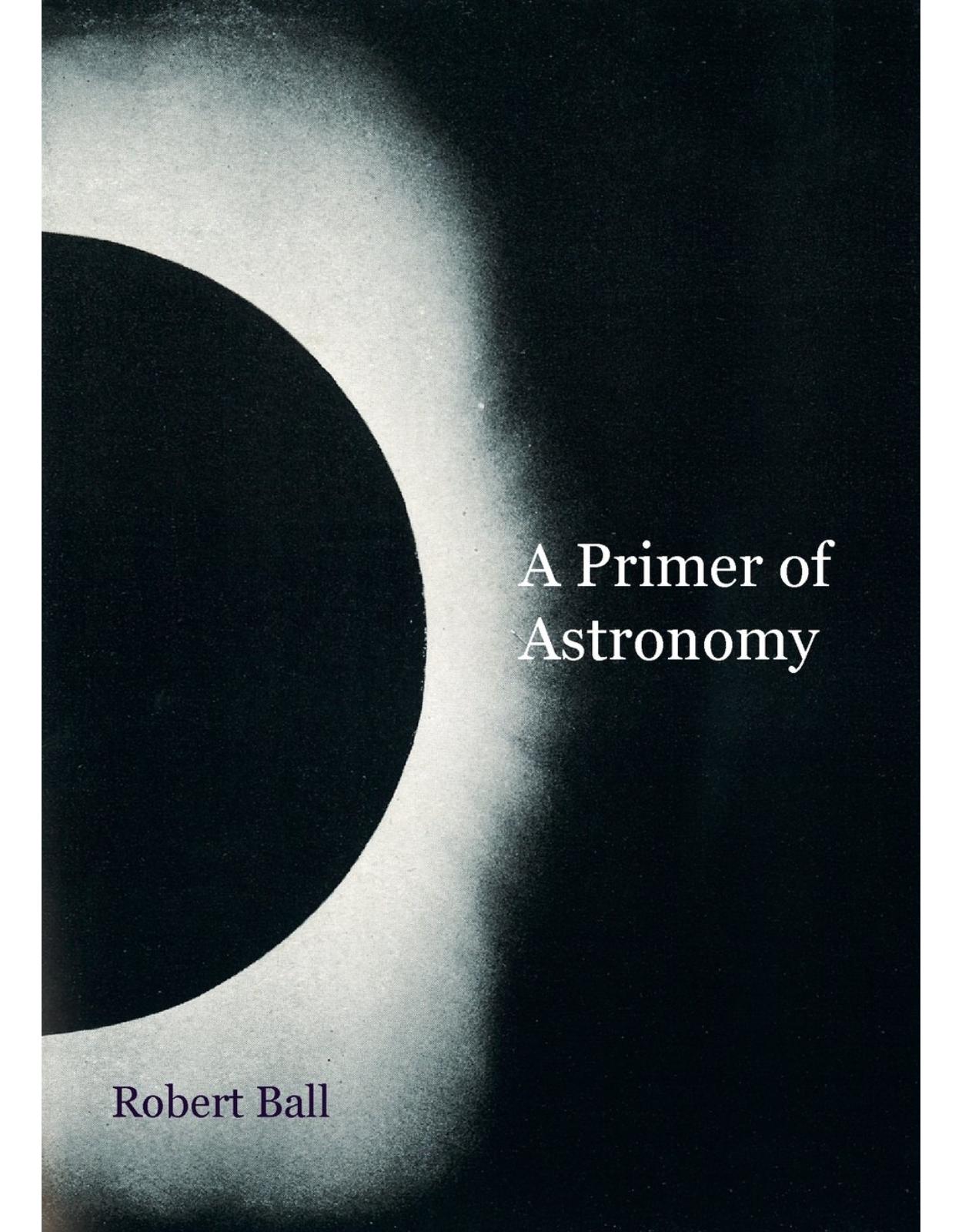 A Primer of Astronomy