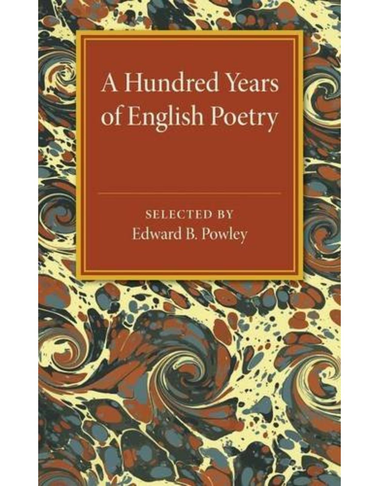 A Hundred Years of English Poetry