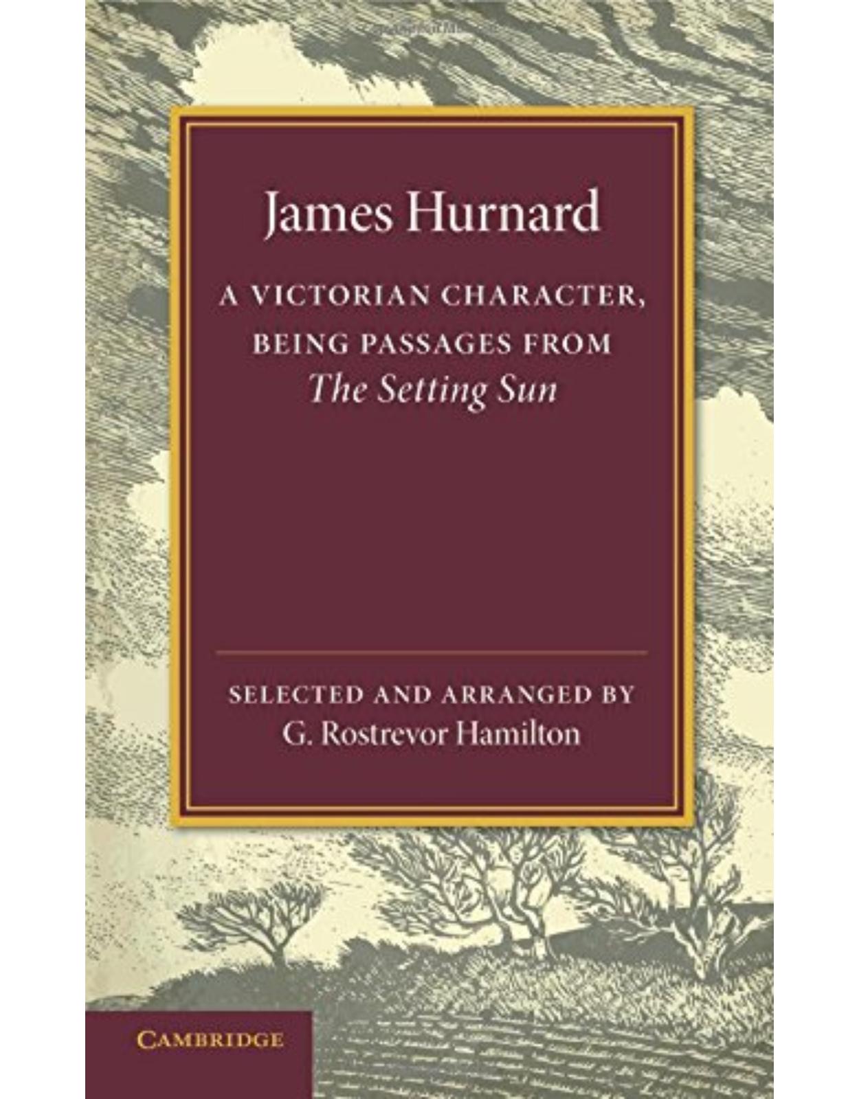 James Hurnard: A Victorian Character
