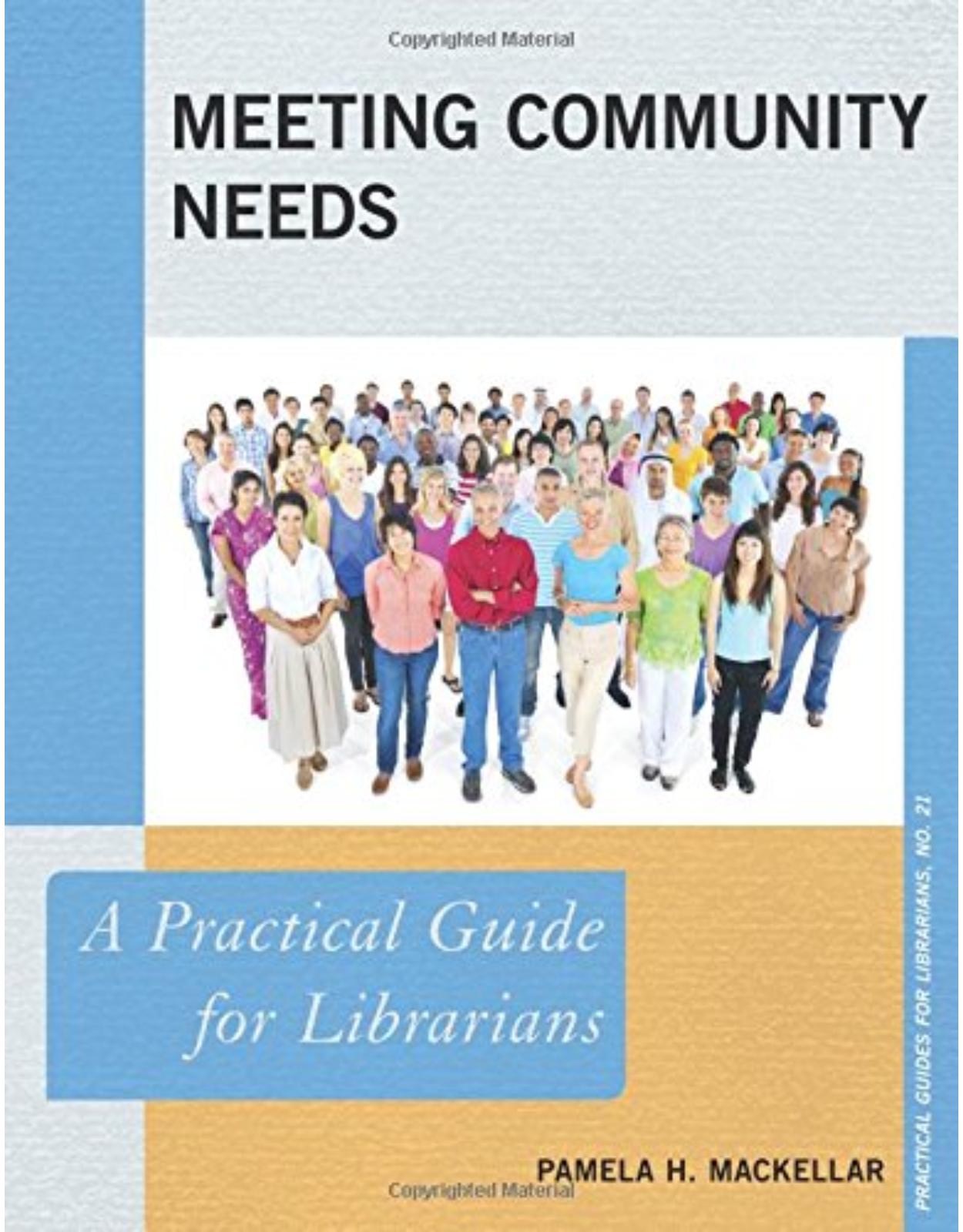 Meeting Community Needs  A Practical Guide for Librarians