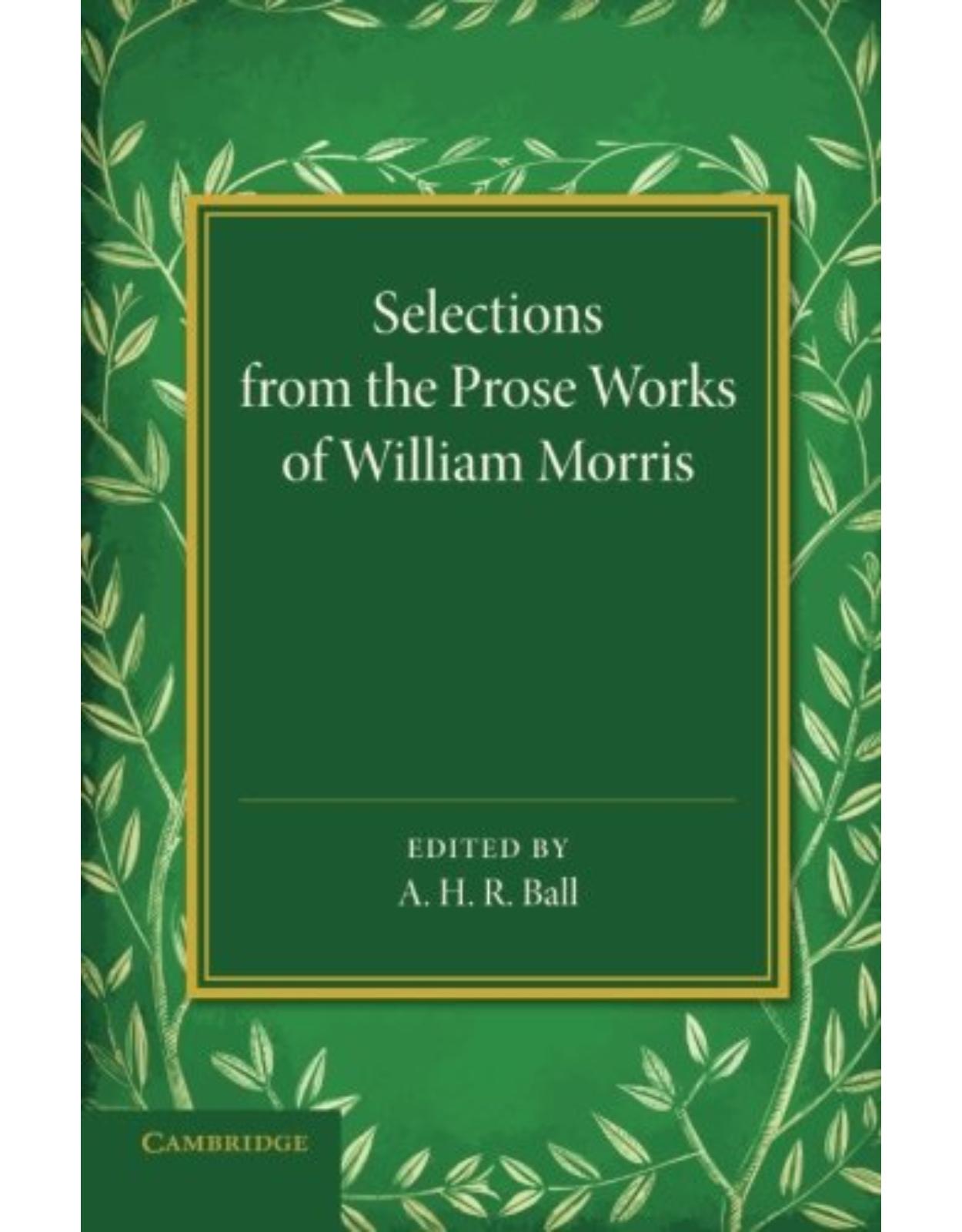 Selections from the Prose Works of William Morris