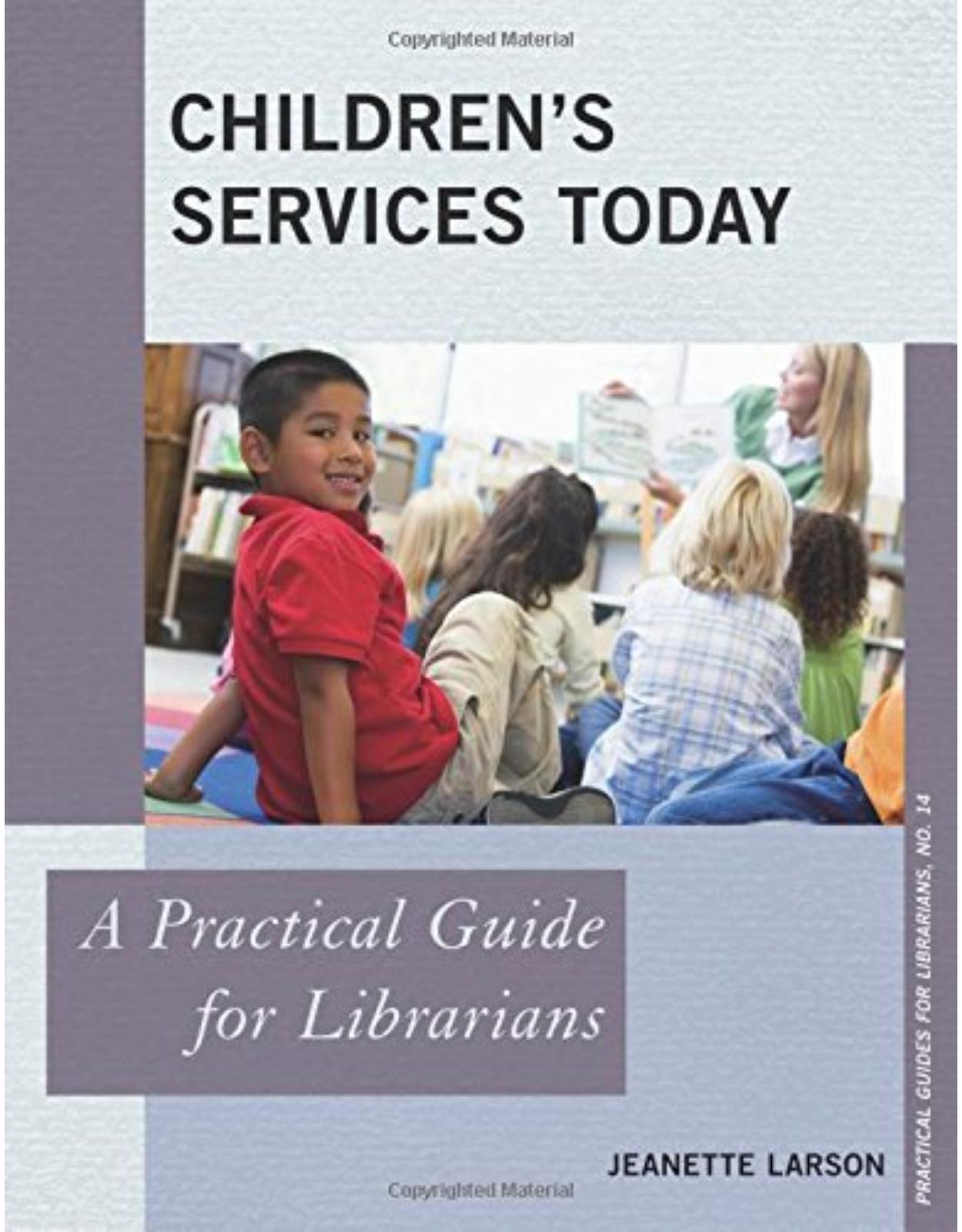 Children's Services Today  A Practical Guide for Librarians