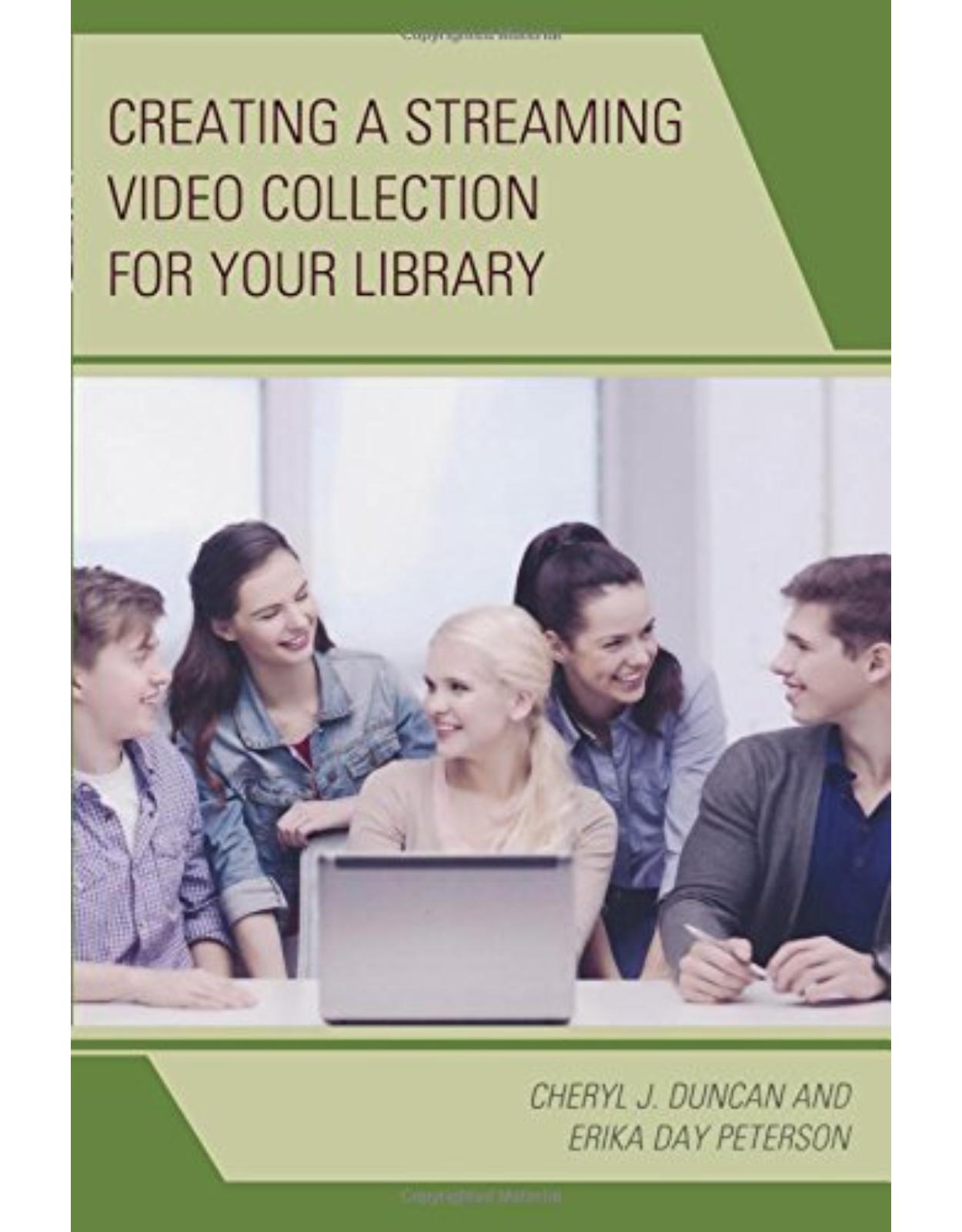 Ceating a Streaming Video Collection for Your Library