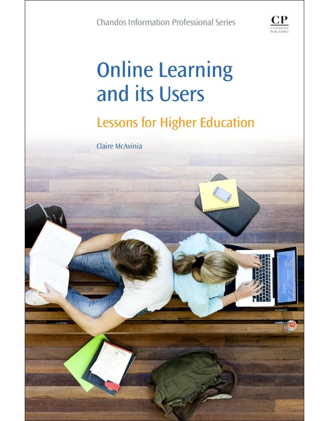 Online Learning and its Users    Lessons for Higher Education  
