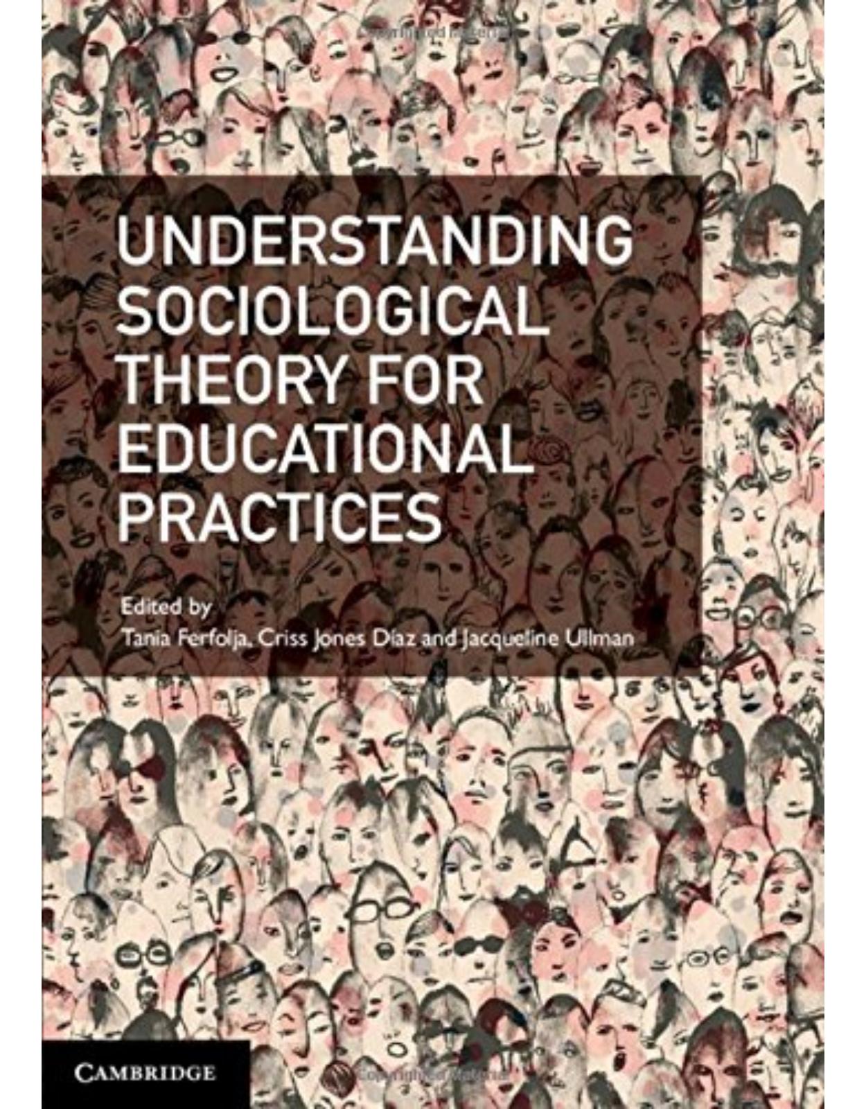 Understanding Sociological Theory for Educational Practices