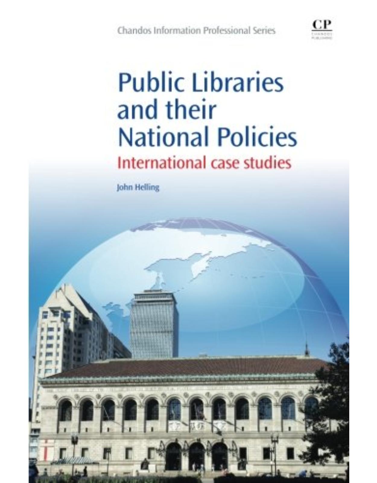 Public Libraries and their National Policies  International Case Studies
