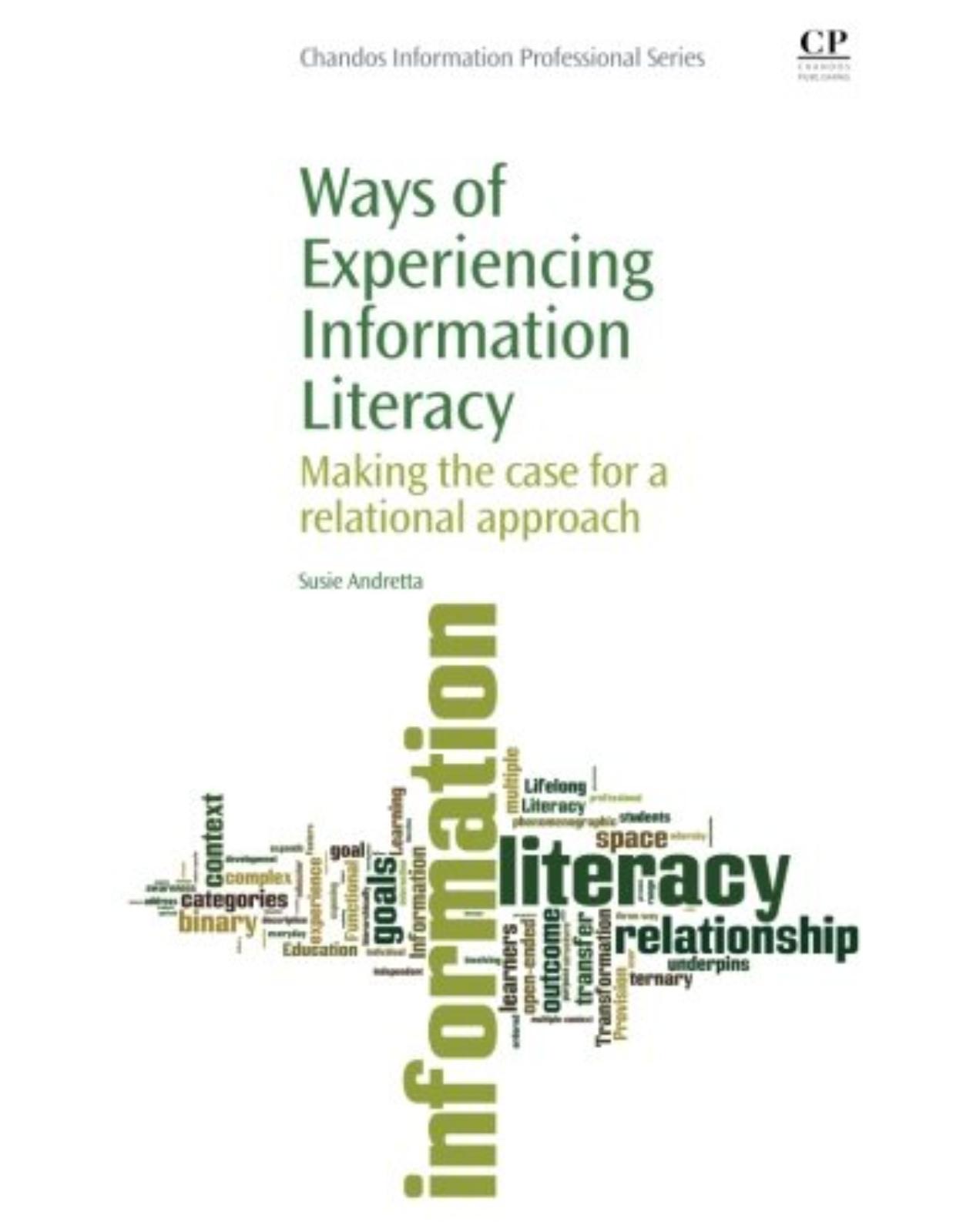 Ways of Experiencing Information Literacy, Making the Case for a Relational Approach