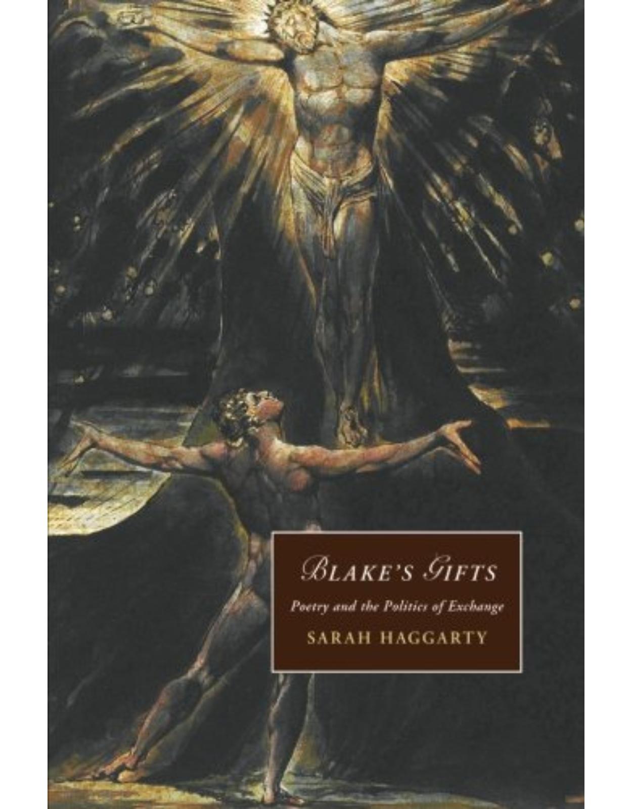 Blake's Gifts: Poetry and the Politics of Exchange (Cambridge Studies in Romanticism)