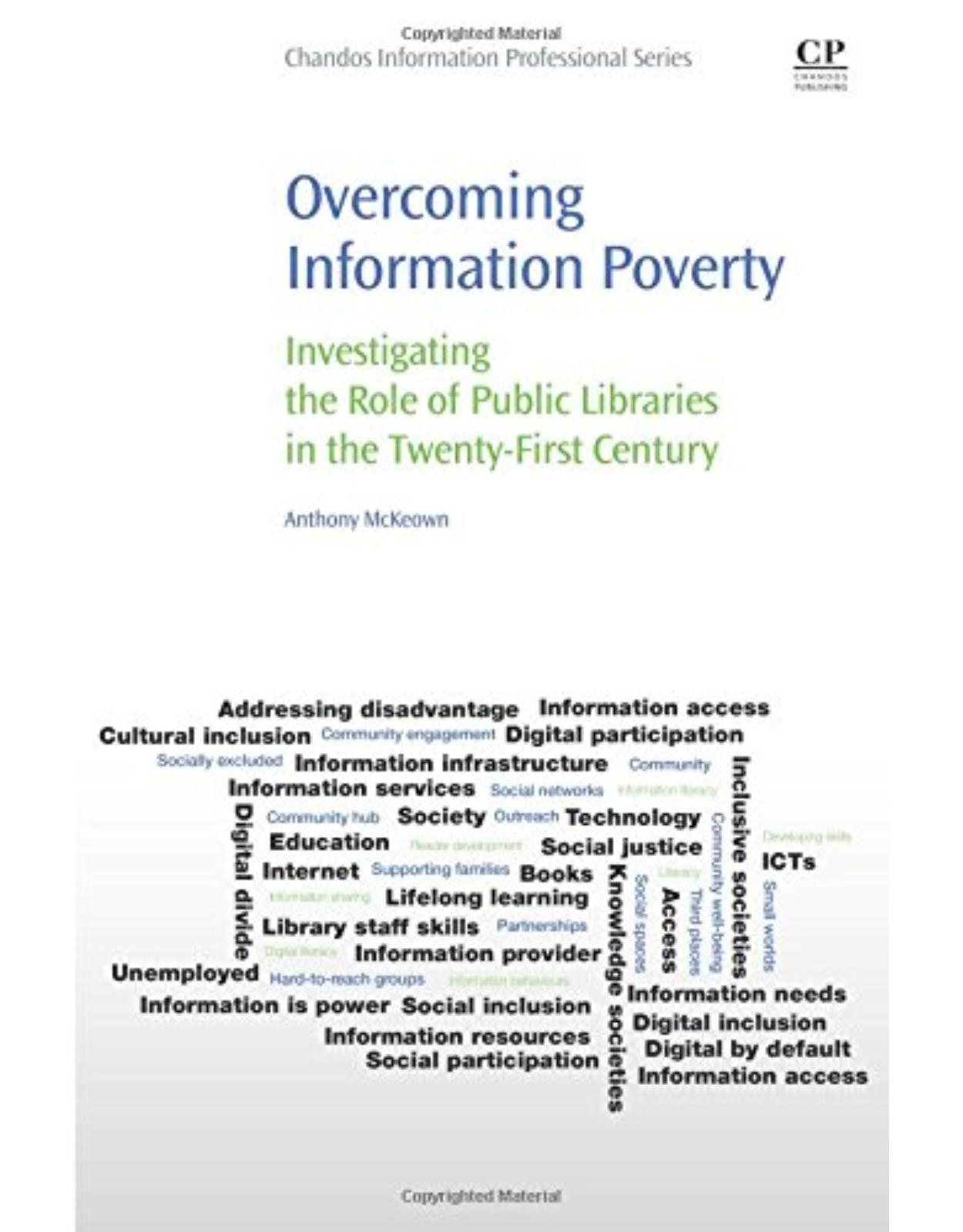 Overcoming Information Poverty    Investigating the Role of Public Libraries in The Twenty-First Century 