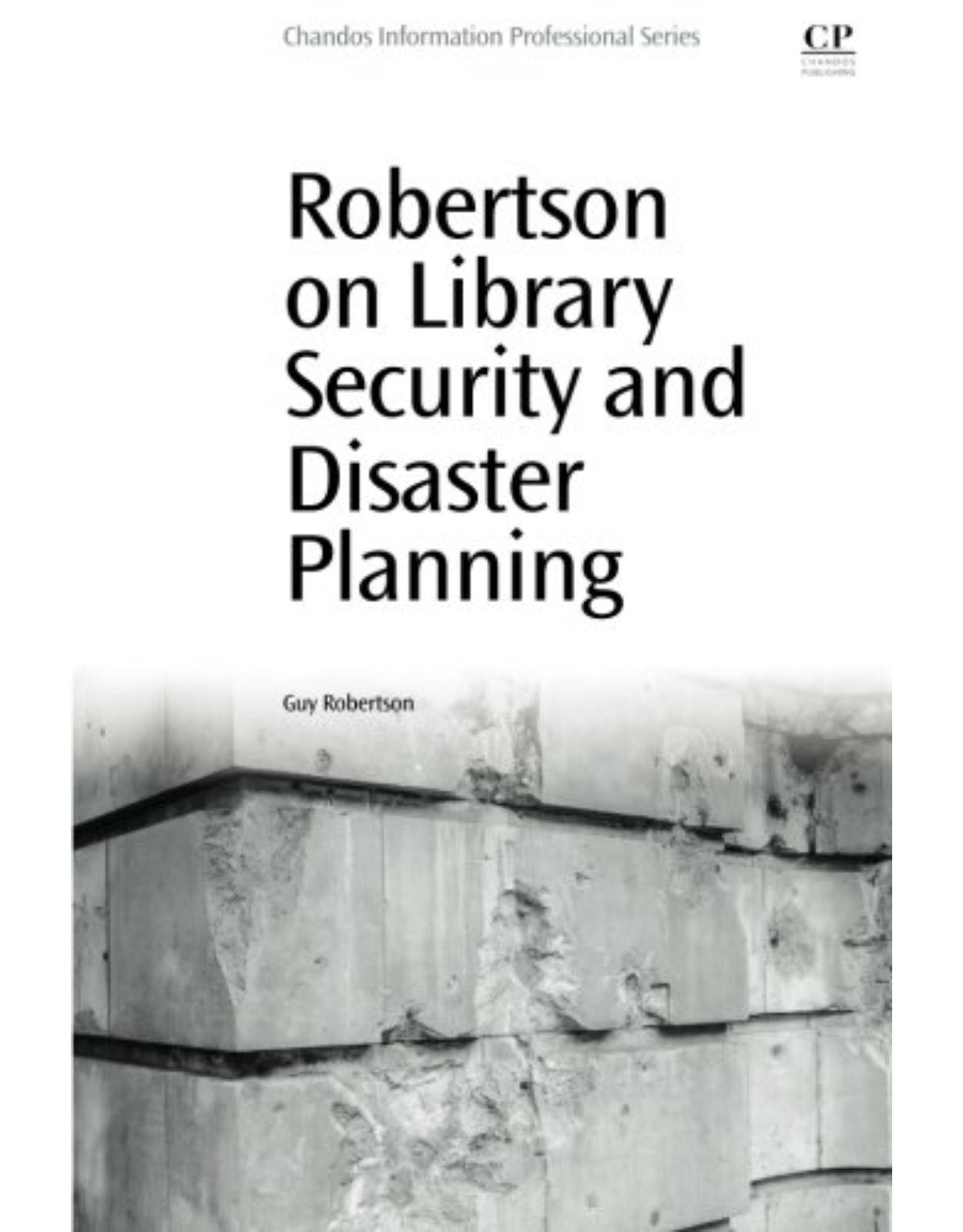 Robertson on Library Security and Disaster Planning  