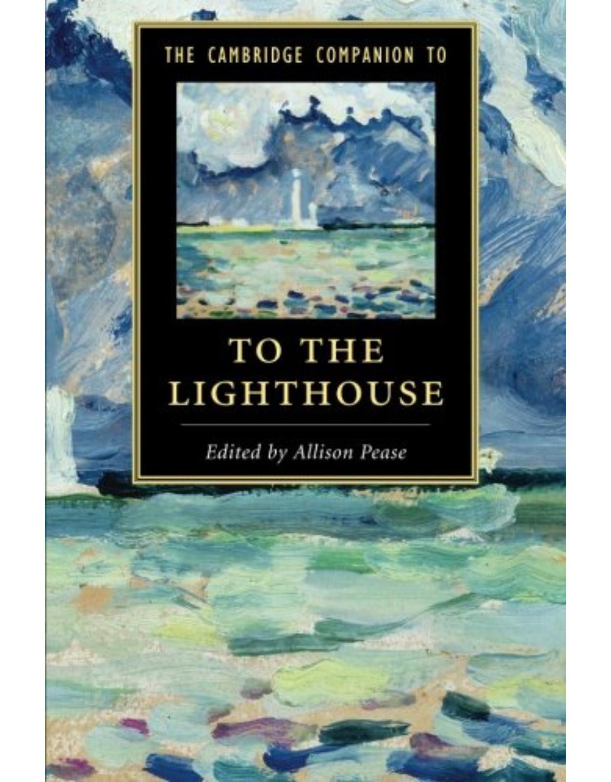 The Cambridge Companion to To The Lighthouse (Cambridge Companions to Literature)
