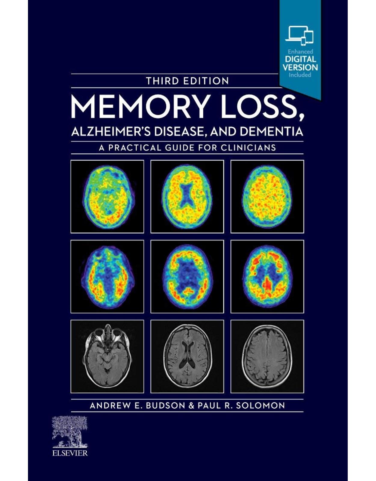 Memory Loss, Alzheimer’s Disease and Dementia: A Practical Guide for Clinicians 