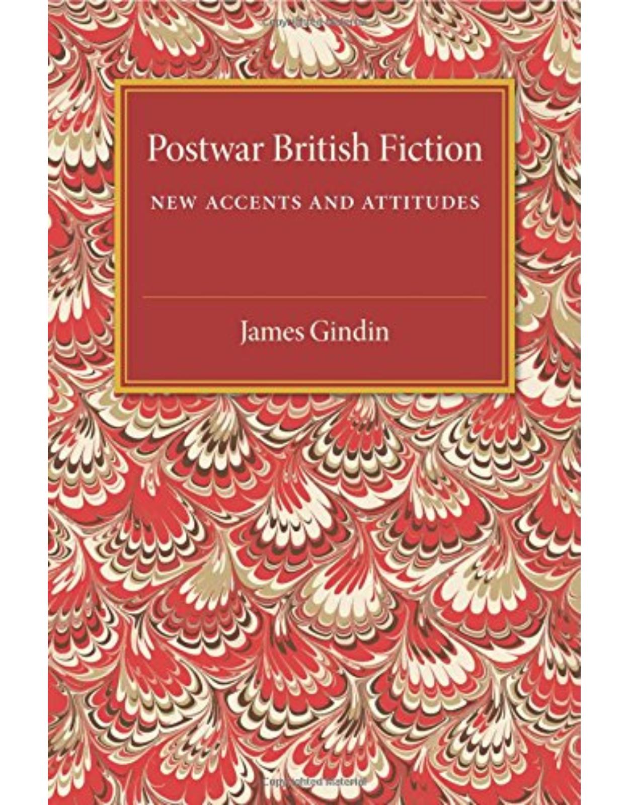 Postwar British Fiction: New Accents and Attitudes