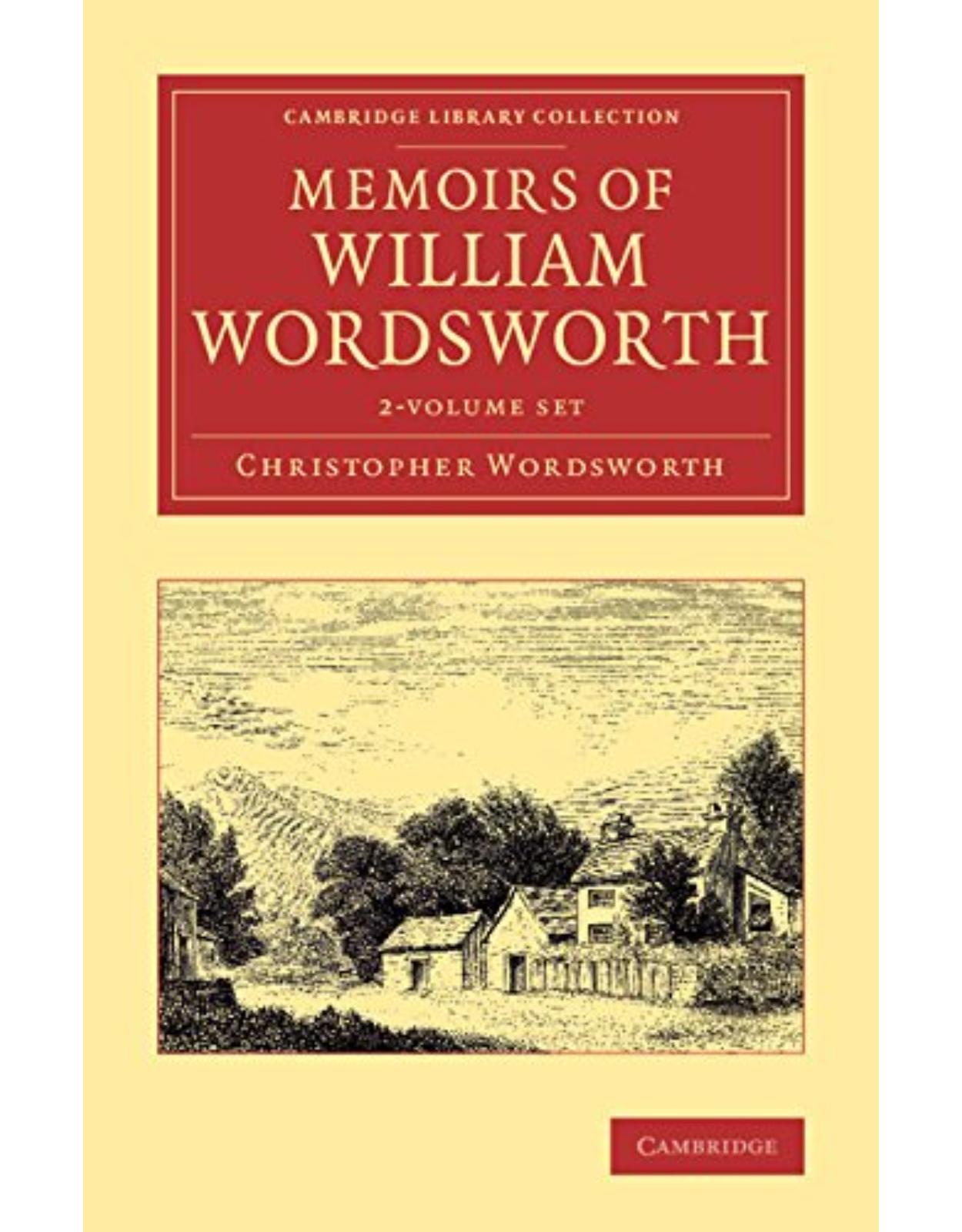 Memoirs of William Wordsworth 2 Volume Set
